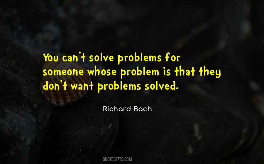 Solve Problems Quotes #1699729