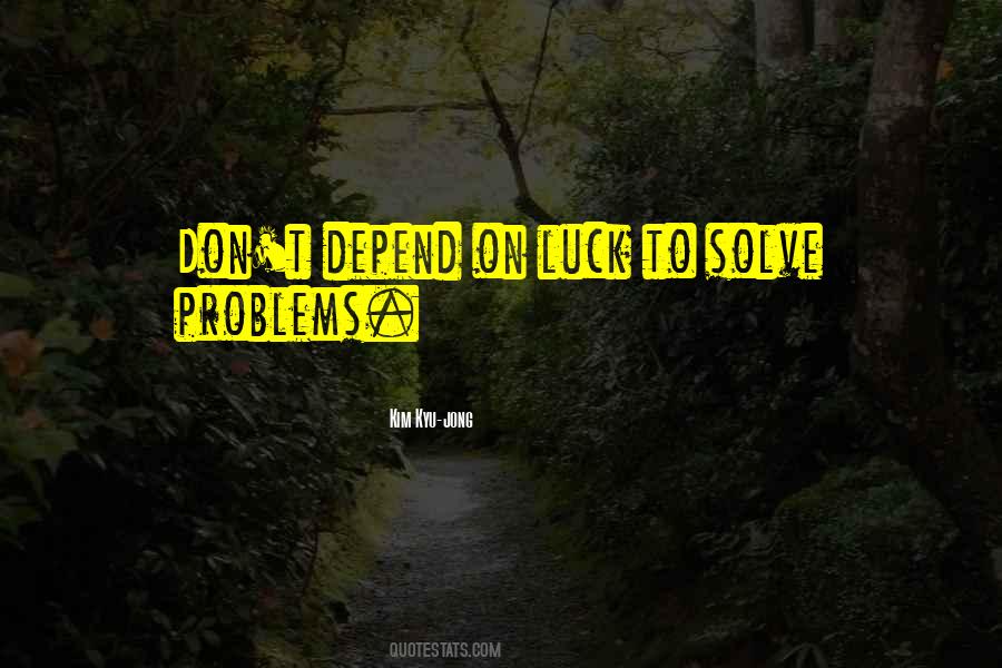 Solve Problems Quotes #1780043