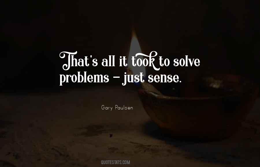 Solve Problems Quotes #1832394