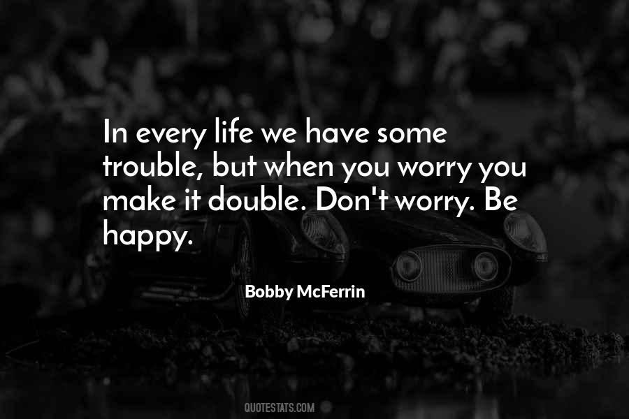 Quotes About Bobby Mcferrin #1158081