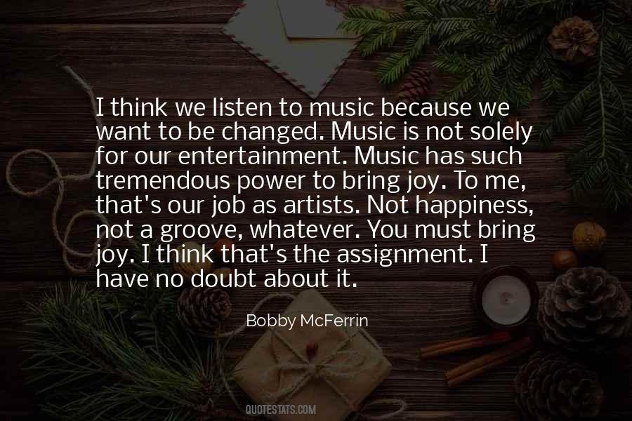 Quotes About Bobby Mcferrin #1503565