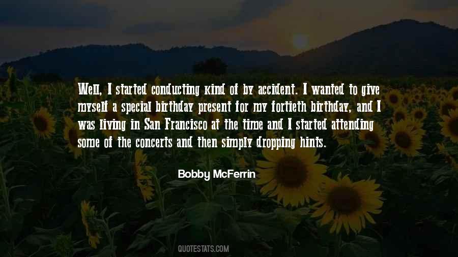 Quotes About Bobby Mcferrin #29415