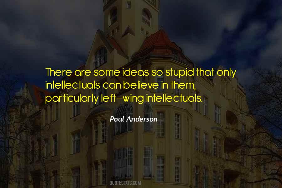 Quotes About Stupid Ideas #351141