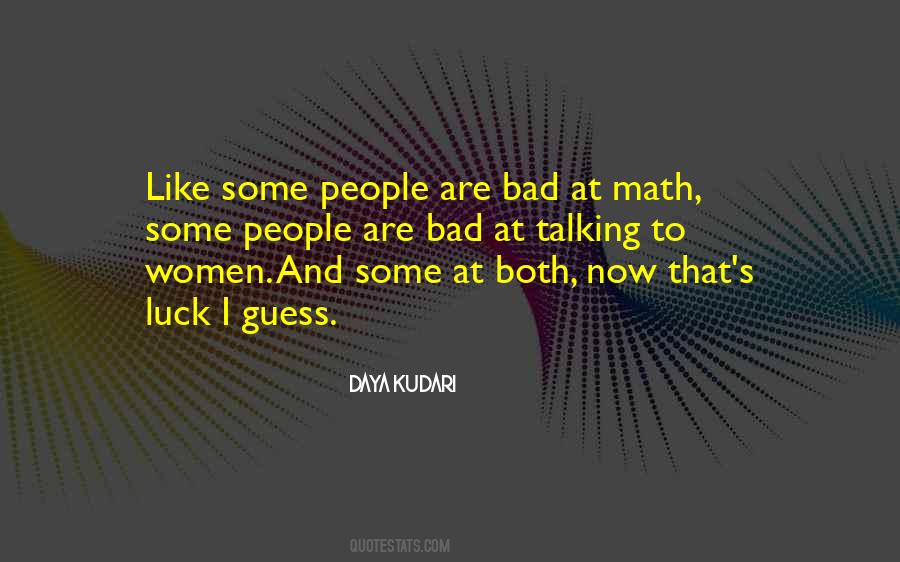 Some Bad Luck Quotes #395048