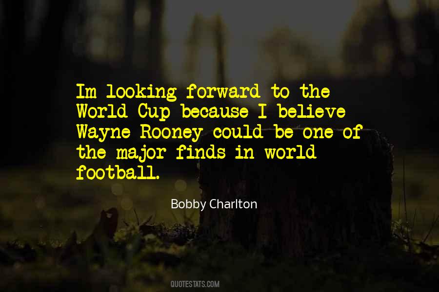 Quotes About Wayne Rooney #1427428