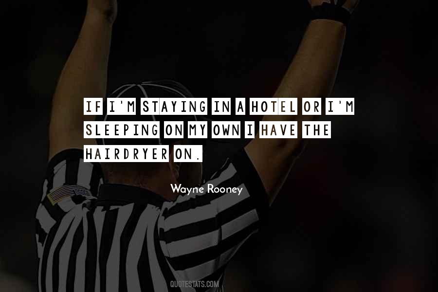 Quotes About Wayne Rooney #1555305