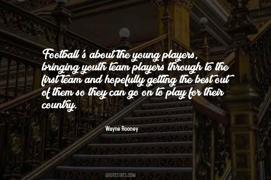 Quotes About Wayne Rooney #197719