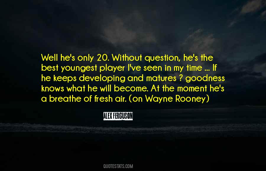 Quotes About Wayne Rooney #460660