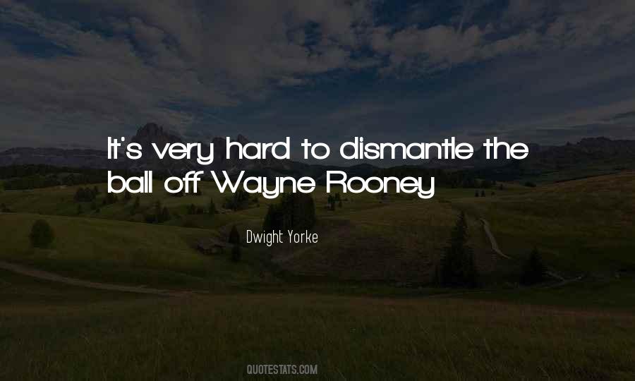 Quotes About Wayne Rooney #558435