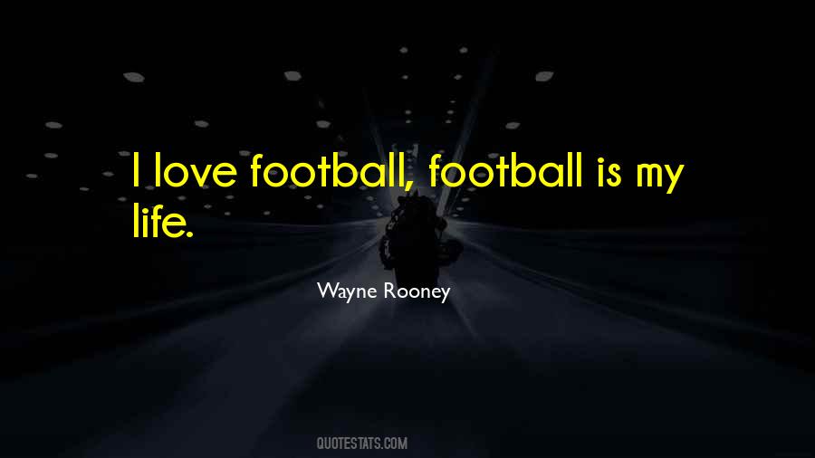 Quotes About Wayne Rooney #765078