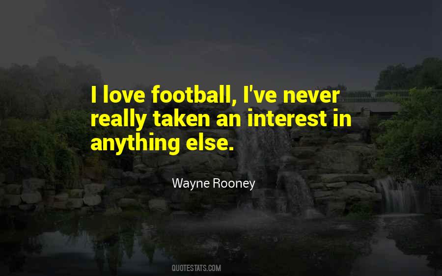 Quotes About Wayne Rooney #966918