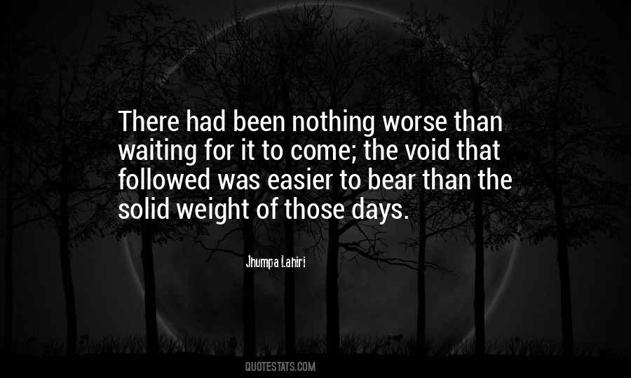 Some Days Are Easier Than Others Quotes #1386833