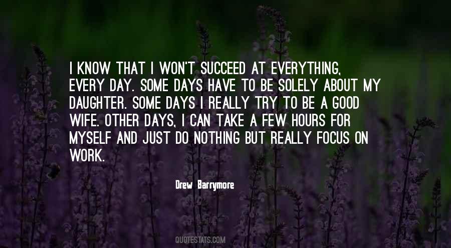 Some Days Quotes #1326166