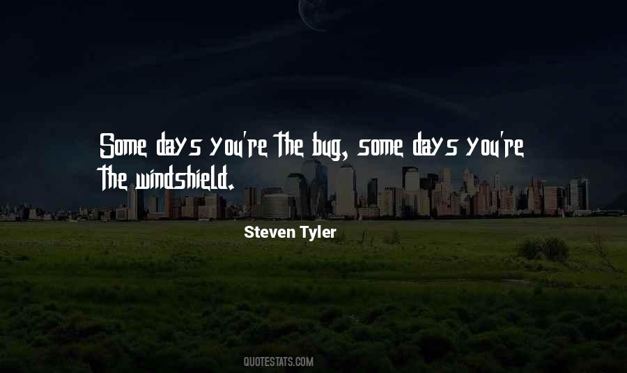 Some Days You're The Quotes #1645413