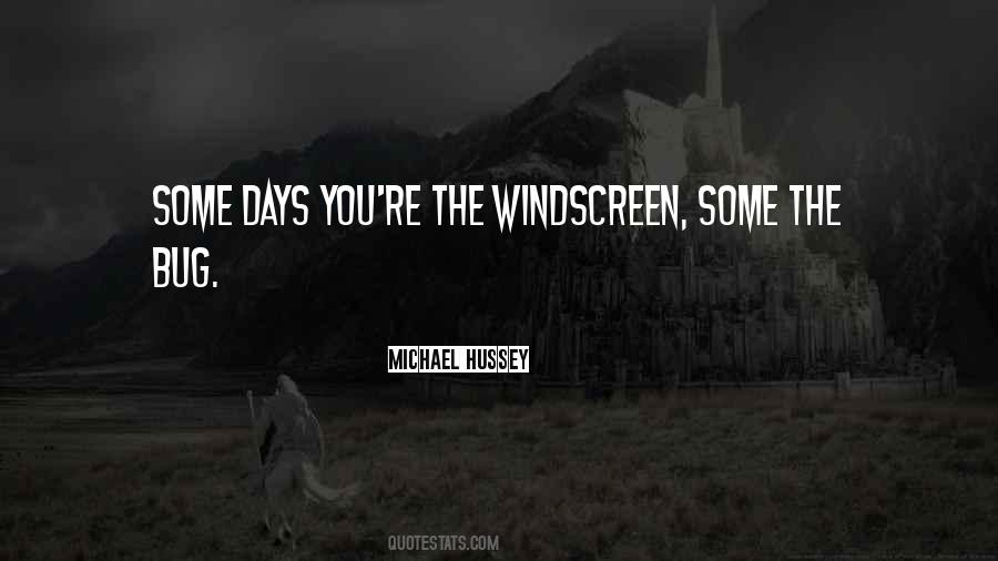 Some Days You're The Quotes #284323