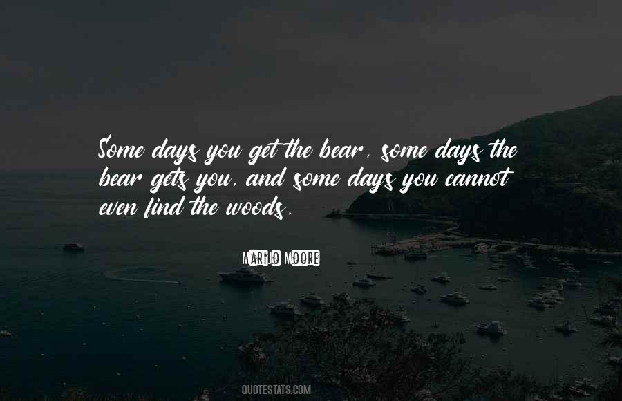 Some Days You're The Quotes #629067