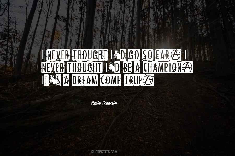 Some Dreams Will Never Come True Quotes #73292