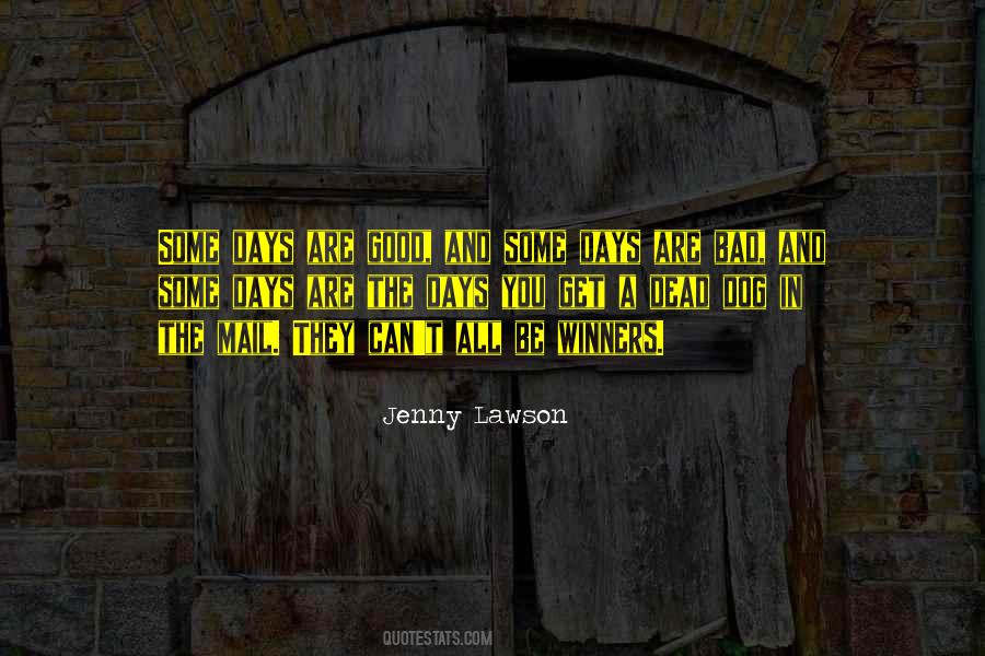 Some Good Some Bad Quotes #250062