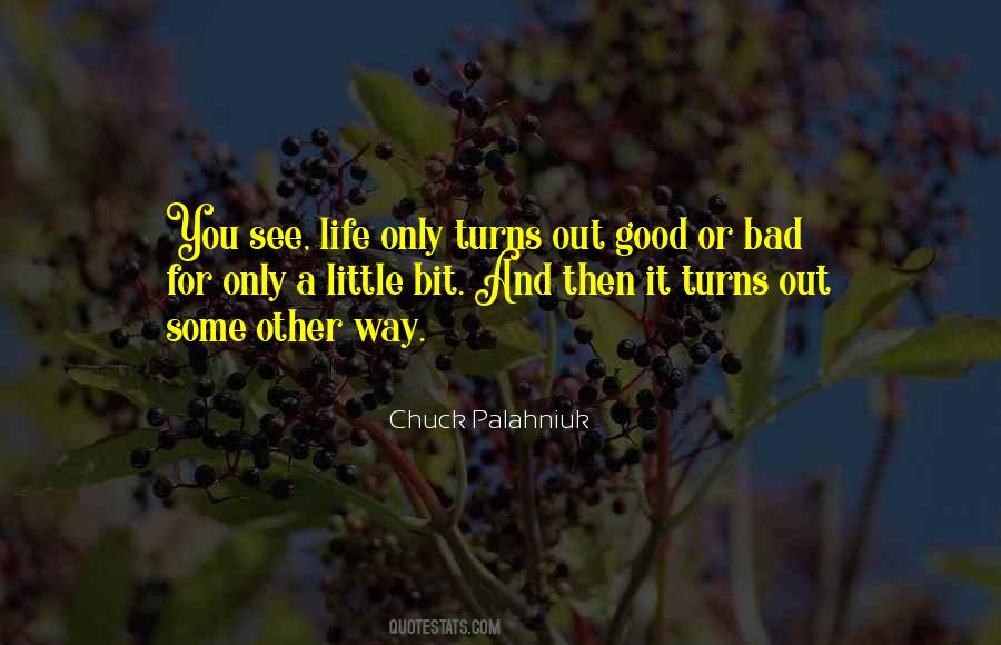 Some Good Some Bad Quotes #348838