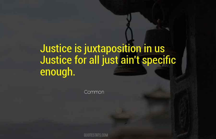 Quotes About Juxtaposition #1390615