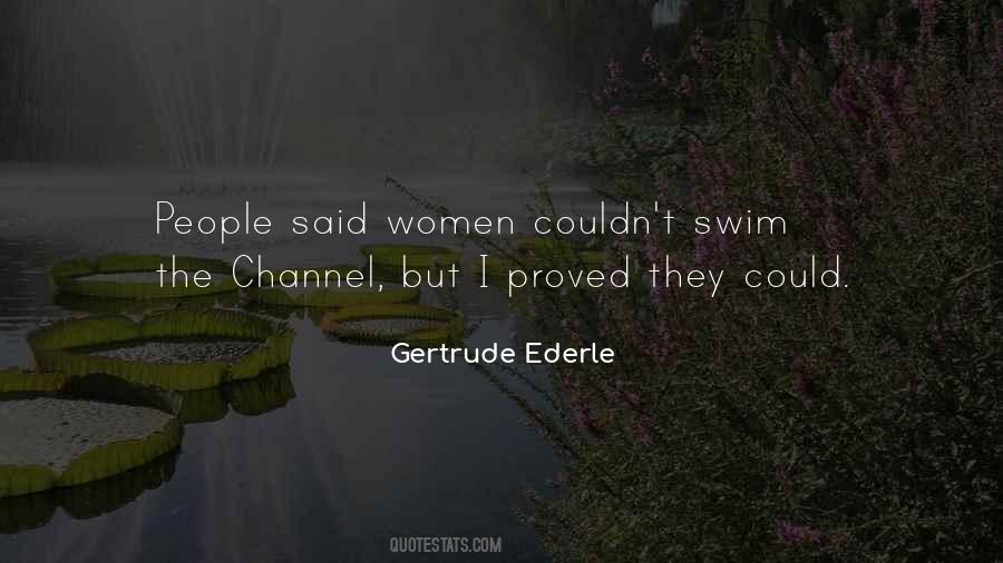 Quotes About Gertrude Ederle #1634021