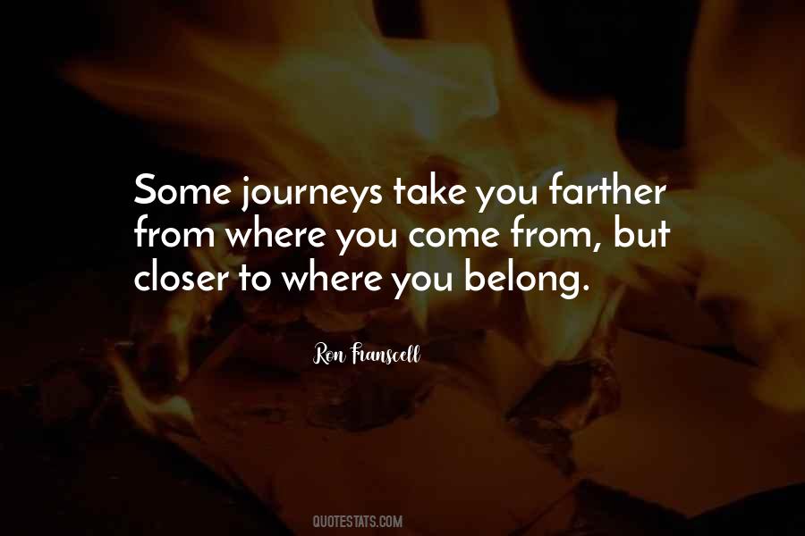 Some Journeys Quotes #1359902