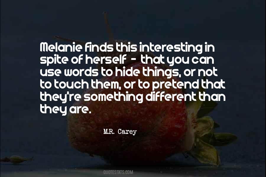 Quotes About Melanie #1032598