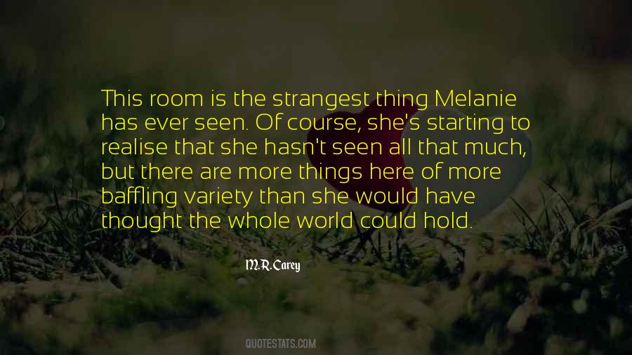 Quotes About Melanie #1291555