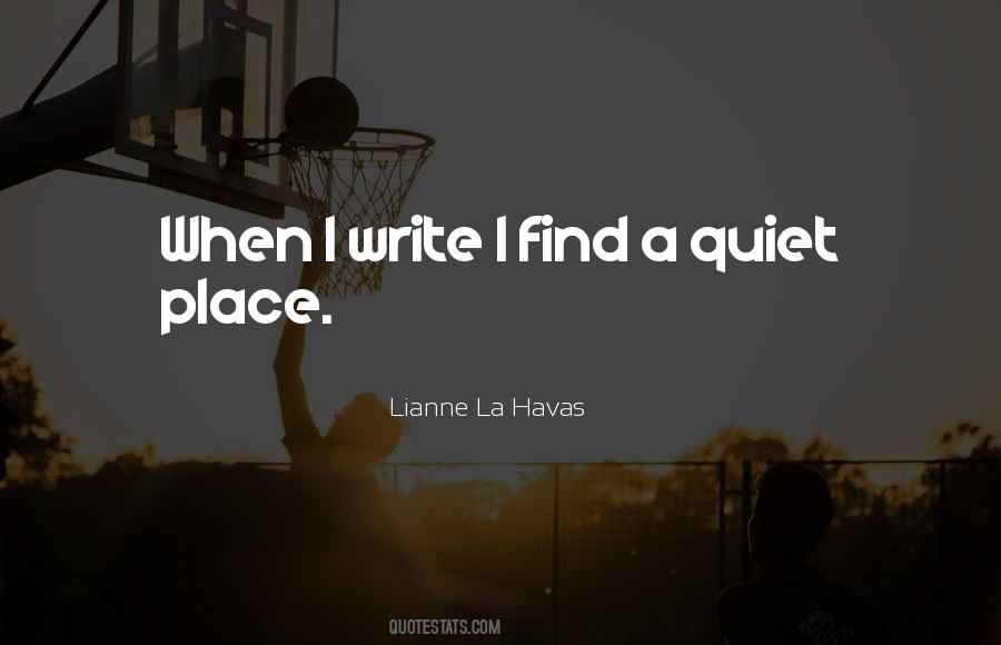 Some Quiet Place Quotes #410668