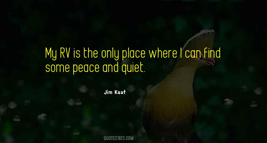 Some Quiet Place Quotes #989689