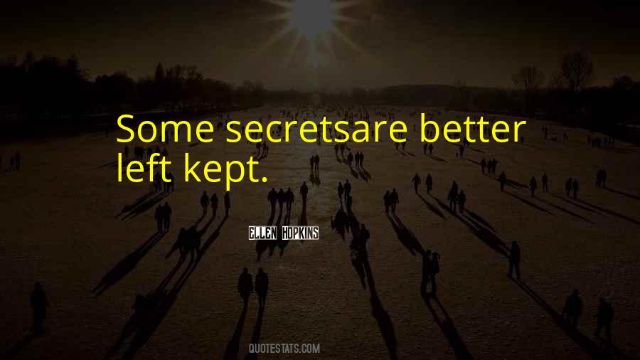 Some Secrets Quotes #1857020