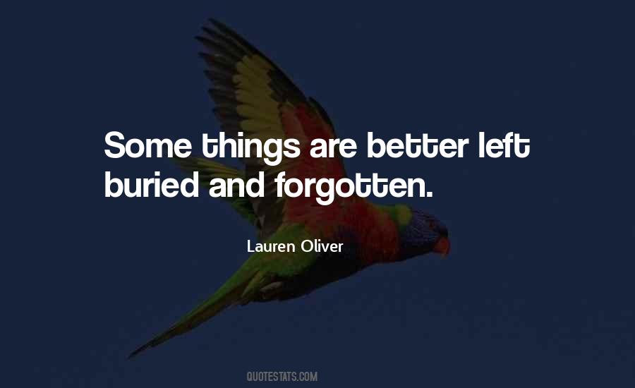 Some Things Are Better Left Quotes #1262513