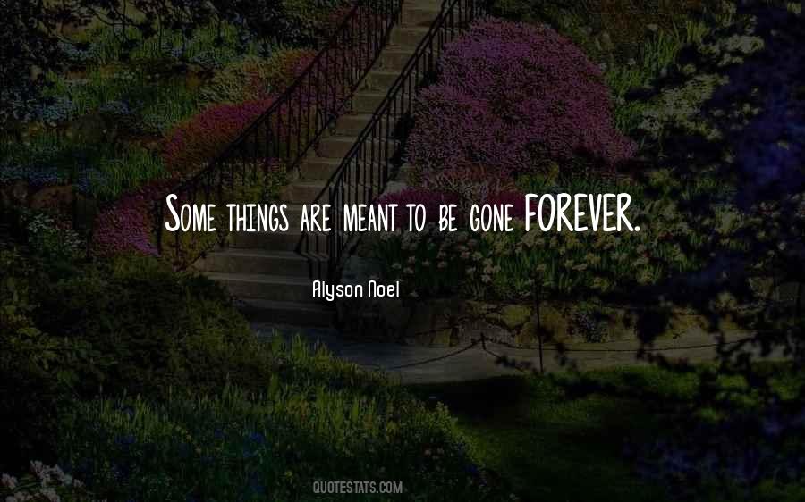 Some Things Are Forever Quotes #681782