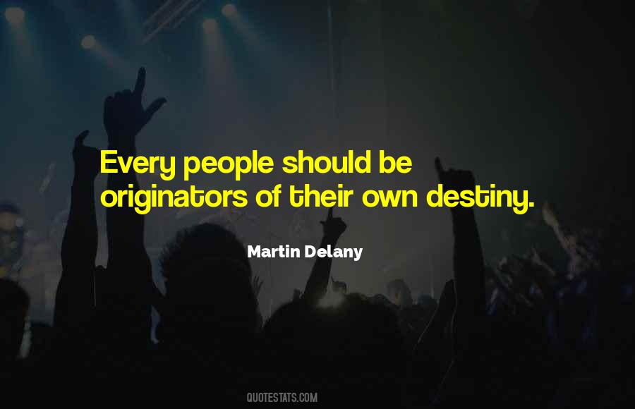 Quotes About Martin Delany #1161839