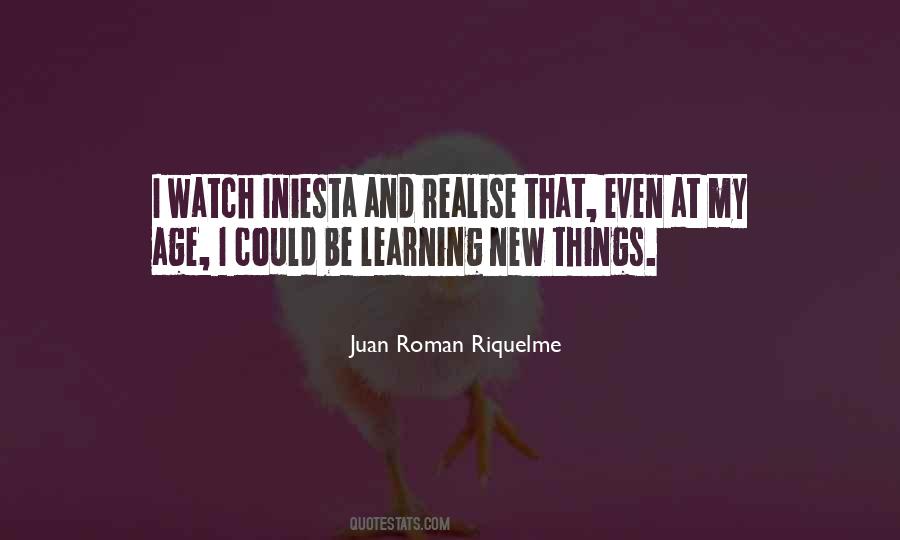 Quotes About Juan Roman Riquelme #634978