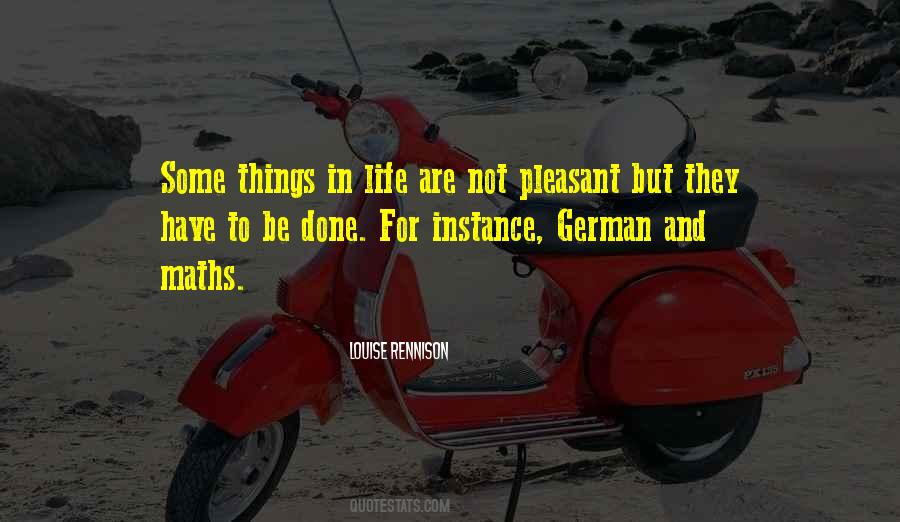 Some Things In Life Quotes #1328042