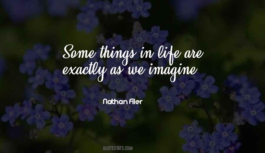 Some Things In Life Quotes #851623