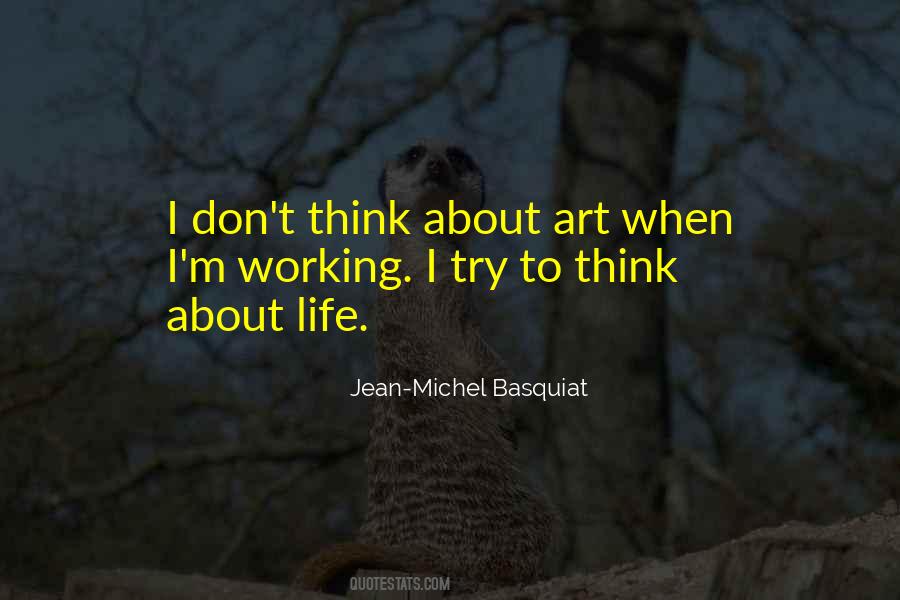 Quotes About Jean Michel Basquiat #1488584