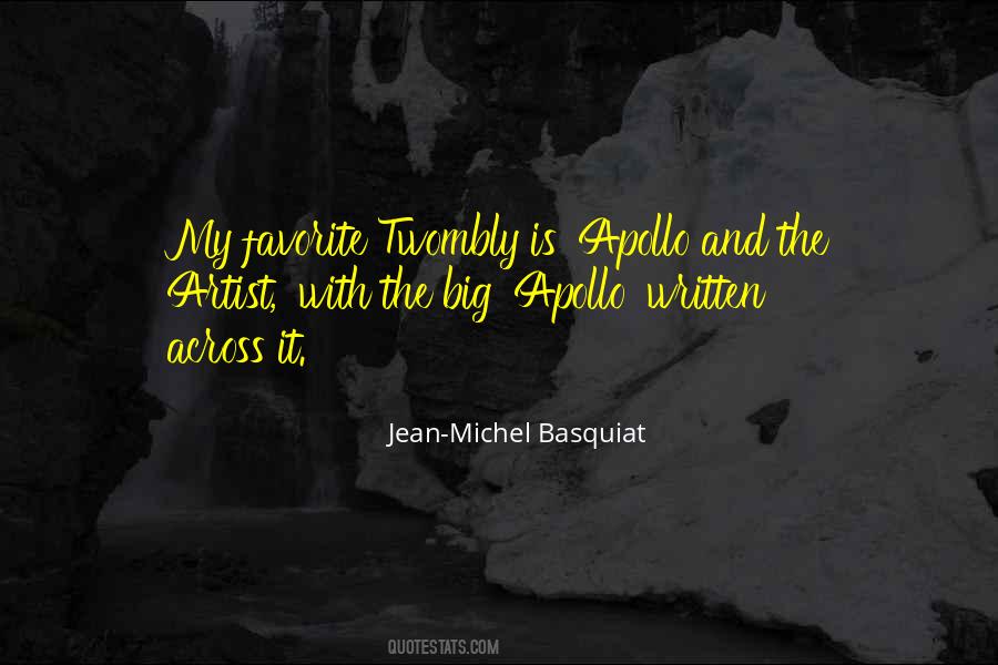 Quotes About Jean Michel Basquiat #491882