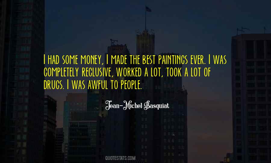 Quotes About Jean Michel Basquiat #634064