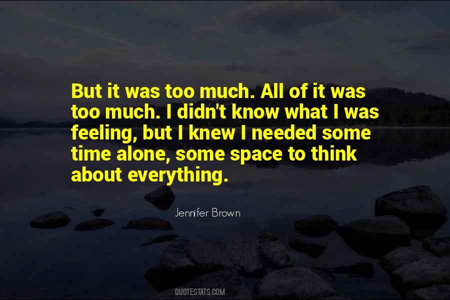 Some Time Alone Quotes #1141374
