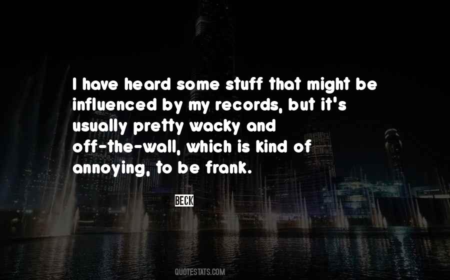 Some Wacky Quotes #1029422