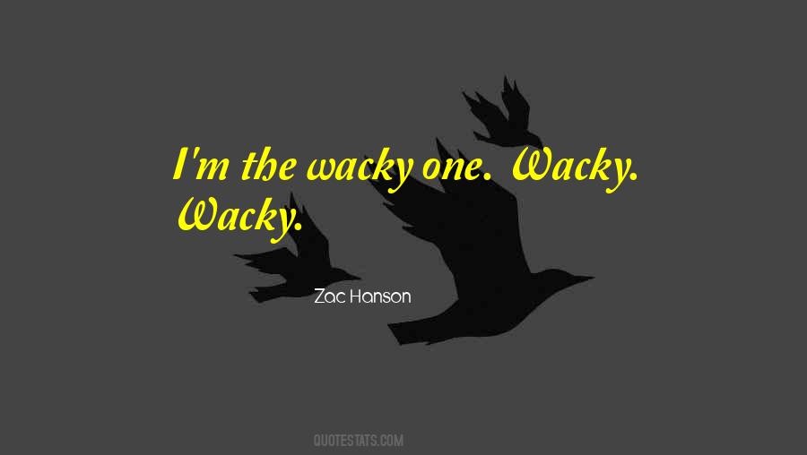 Some Wacky Quotes #261203