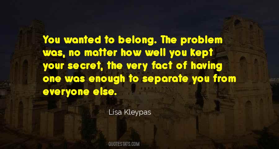 Somebody Else Problem Quotes #85213