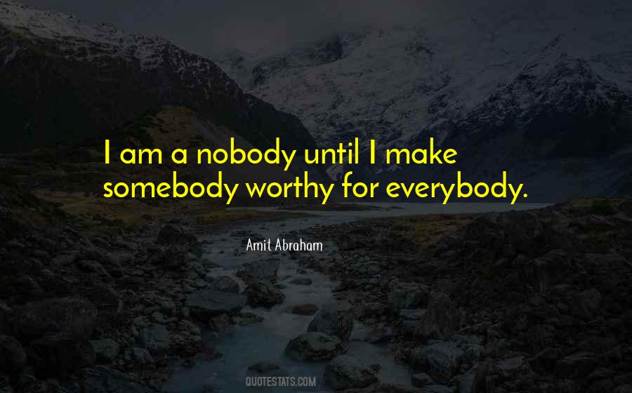 Somebody For Everybody Quotes #1542308