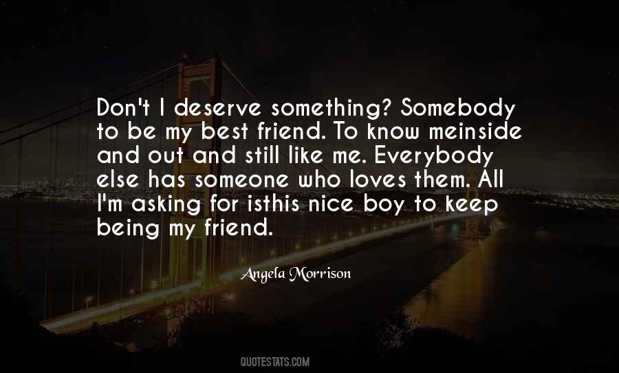 Somebody Loves Me Quotes #1648426