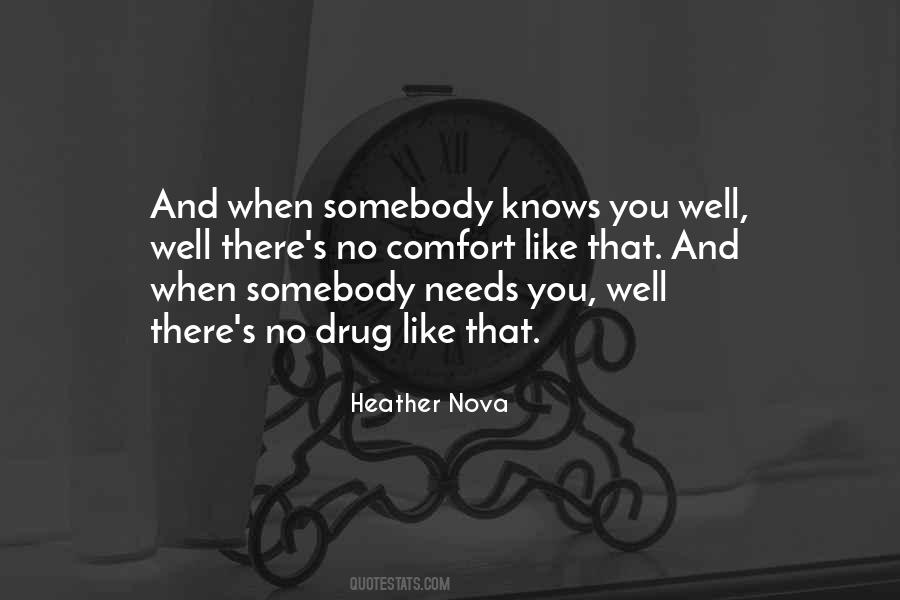 Somebody Needs You Quotes #1038451