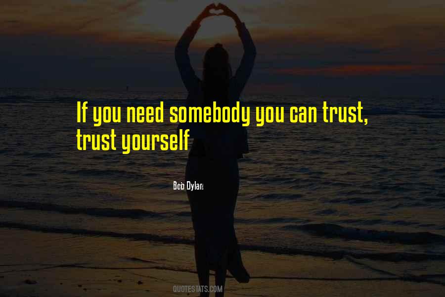 Somebody Needs You Quotes #1433222