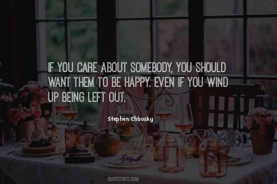 Somebody To Care Quotes #1039135