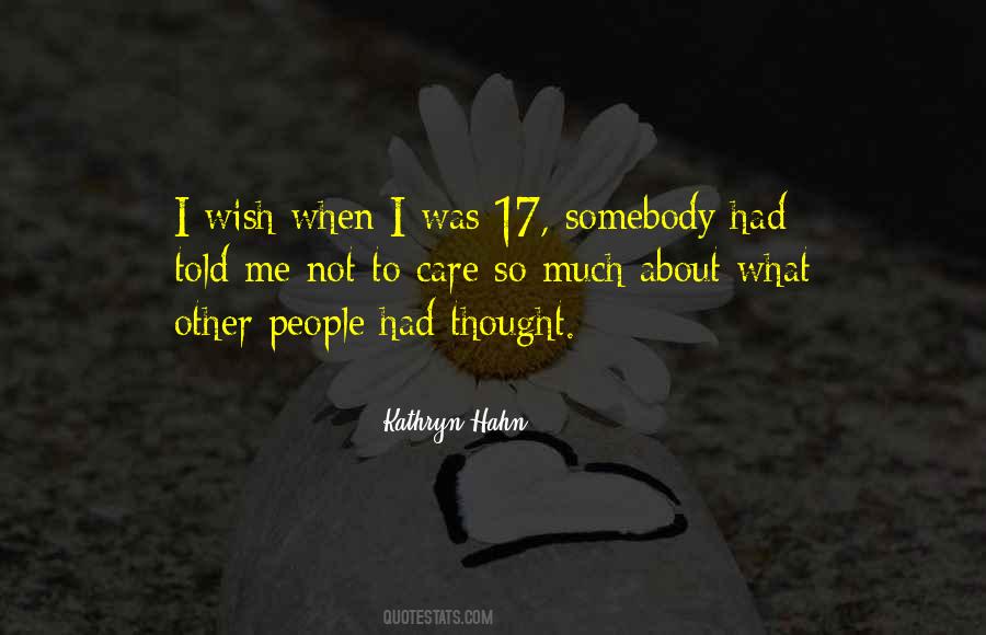 Somebody To Care Quotes #1340332